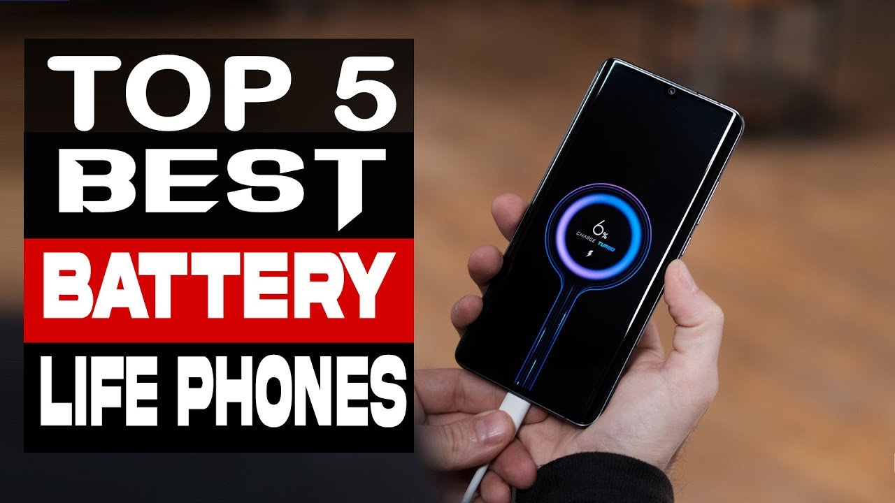 Discover the Top 5 Best Battery Life Phones for All-Day Power