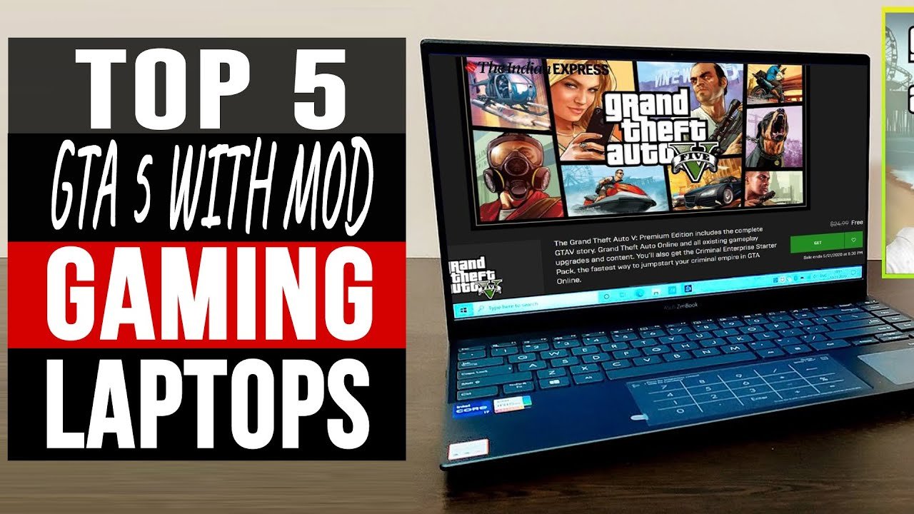 Discover the Best Laptops for GTA 5 With Mods That Will Blow Your Mind!