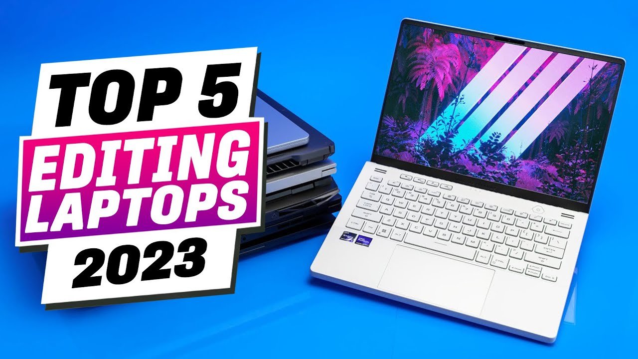Top 5 Cheap & Budget Laptops for Video Editing: Unleash Your Creativity